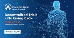 Avance Clinical社がOracle Health Sciences Connectで「Decentralized Trials - No Going Back」と題した講演に招待されました