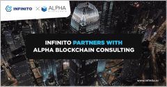 Infinito Partners with Alpha Blockchain Consulting to Expedite the Business Implementation of Blockchain