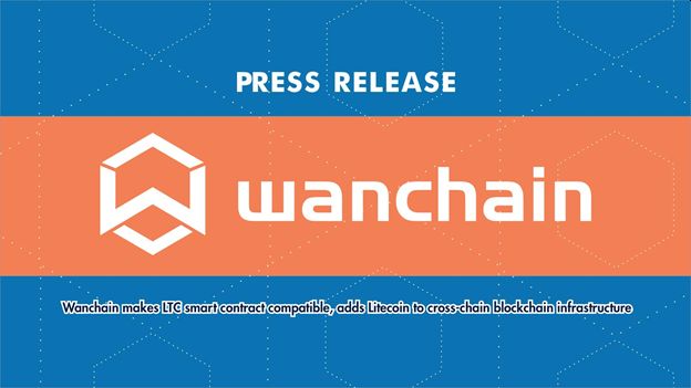 Wanchain Makes LTC Smart Contract Compatible, Adds Litecoin to Cross-Chain Blockchain Infrastructure