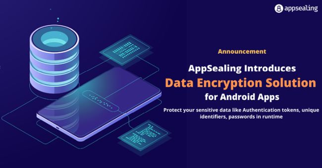 AppSealing Introduces Data Encryption Solution for Android Apps