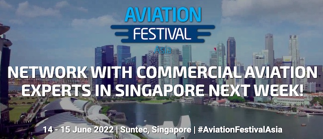 Commercial Asian Aviation Leaders to Gather in Singapore this Month for the First Time in More Than Three Years at Aviation Festival Asia