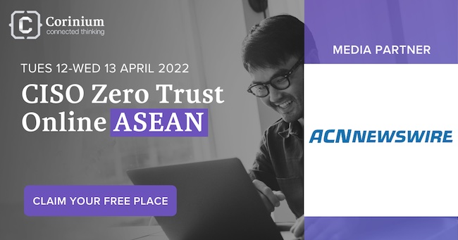 Corinium Presents: CISO Zero Trust Online ASEAN