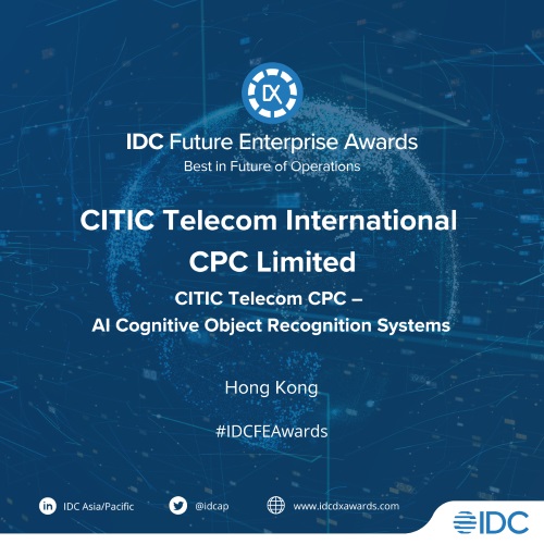 CITIC Telecom CPC wins Best in Future of Operations at IDC Future Enterprise Awards 2022