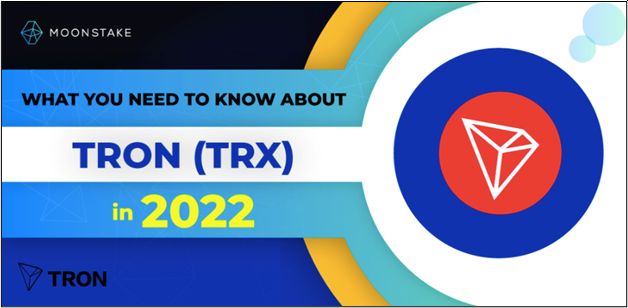 What You Need to Know about TRON in 2022