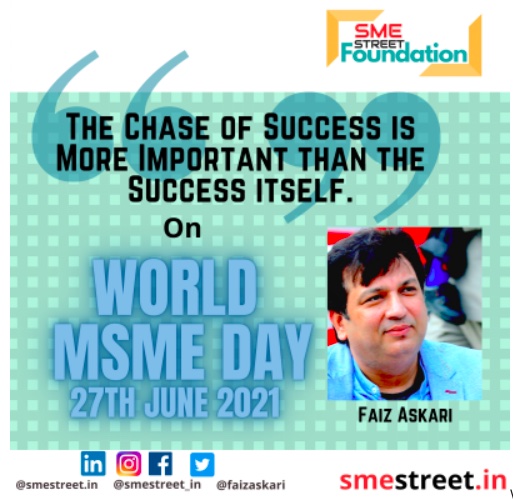 SMEStreet Foundation Celebrates World MSME Day With a Commitment to Add Value for Entrepreneurs Who Thrive to Exceed
