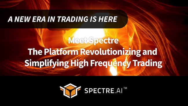 Meet Spectre: The Platform Revolutionizing and Simplifying High Frequency Trading