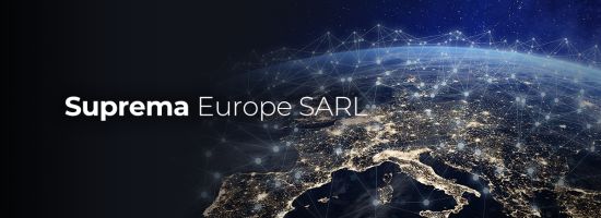 Suprema announces Suprema Europe SARL to reinforce regional presence