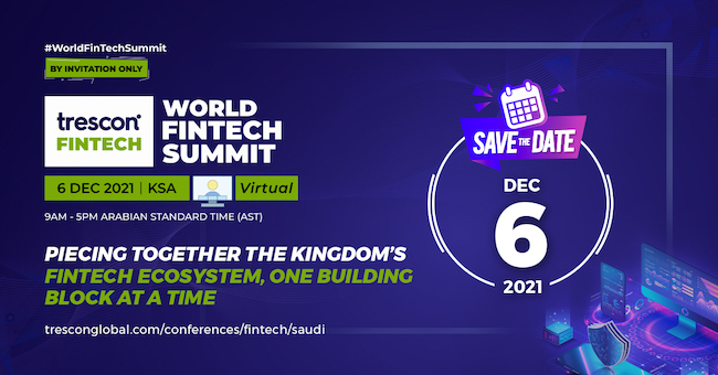 World FinTech Summit - KSA to Gather Top Global FinTech Leaders to Discuss the Future of Payments