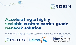 Robin.io Partners with Lekha Wireless and Blue Arcus to accelerate highly scalable custom carrier-grade network solutions