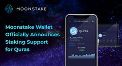 Moonstake Wallet Officially Commences Staking Support for QURAS