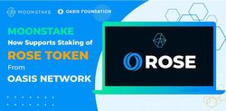Moonstake는 이제 Oasis Network의 ROSE 스테이킹을 지원 발표
