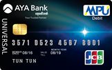 First JCB card in Myanmar Introduced by Ayeyarwady Bank as AYA Universal MPU-JCB Co-Brand Cards